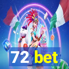 72 bet